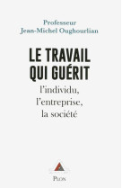 Le travail qui guérit