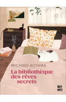 LA BIBLIOTHEQUE DES REVES SECRETS