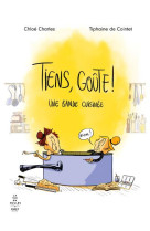 TIENS, GOUTE ! - UNE BANDE CUISINEE