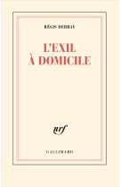 L-EXIL A DOMICILE