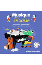 MUSIQUE MAESTRO - 12 COMPOSITEURS, 12 MUSIQUES, 12 IMAGES