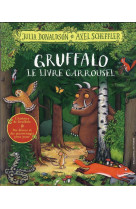 GRUFFALO - LE LIVRE CARROUSEL