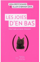 LES JOIES D-EN BAS - TOUT SUR LE SEXE FEMININ