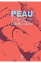 PEAU - A PROPOS DE SEXE, DE CLASSE ET DE LITTERATURE