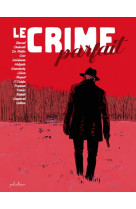 BANDES DESSINEES - LE CRIME PARFAIT