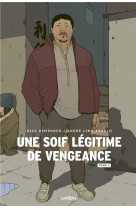 UNE SOIF LEGITIME DE VENGEANCE TOME 1