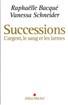 SUCCESSIONS - L-ARGENT, LE SANG ET LES LARMES