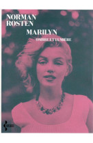 MARILYN - OMBRE ET LUMIERE