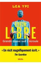 ENFIN LIBRE - GRANDIR QUAND TOUT S-ECROULE