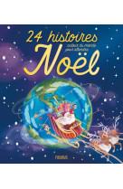 24 HISTOIRES AUTOUR DU MONDE POUR ATTENDRE NOEL