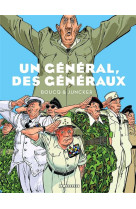 UN GENERAL, DES GENERAUX