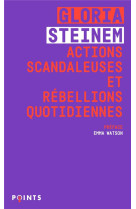 ACTIONS SCANDALEUSES ET REBELLIONS QUOTIDIENNES