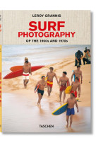 LEROY GRANNIS. SURF PHOTOGRAPHY OF THE 1960S AND 1970S (GB/ALL/FR)