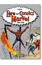 L ERE DES COMICS MARVEL 1961 1978. 40TH ED.