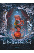 LA BOITE A MUSIQUE - TOME 3 - A LA RECHERCHE DES ORIGINES