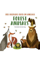 FOREST ANIMALS - MES PREMIERS MOTS EN ANGLAIS