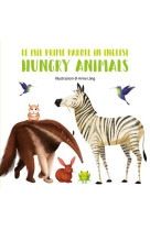 MES PREMIERS MOTS EN ANGLAIS - HUNGRY ANIMALS