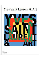 YVES SAINT LAURENT AND ART /ANGLAIS