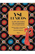 YSL LEXICON AN ABC OF THE FASHION, LIFE, AND INSPIRATIONS OF YVES SAINT LAURENT /ANGLAIS