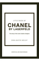 THE LITTLE BOOK OF CHANEL BY LAGERFELD