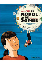 LE MONDE DE SOPHIE (BD) - LA PHILO DE SOCRATE A GALILEE - TOME 01