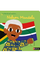 LA FABULEUSE HISTOIRE DE NELSON MANDELA