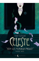 CELESTE - T01 - CELESTE  BIEN SUR, MONSIEUR PROUST.  - PREMIERE PARTIE