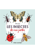 LES INSECTES DE MON JARDIN - MON IMAGIER NATURE