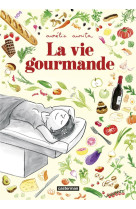 LA VIE GOURMANDE