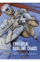 ENKI BILAL - SUBLIME CHAOS