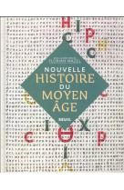 NOUVELLE HISTOIRE DU MOYEN AGE