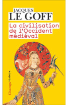 LA CIVILISATION DE L-OCCIDENT MEDIEVAL