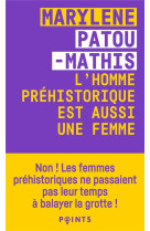 L-HOMME PREHISTORIQUE EST AUSSI UNE FEMME