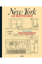 LES RECETTES CULTE - NEW YORK