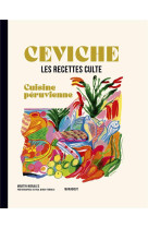 LES RECETTES CULTE - CEVICHE - CUISINE PERUVIENNE