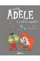 BD MORTELLE ADELE, TOME 11 - CA SENT LA CROQUETTE !