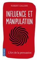 INFLUENCE ET MANIPULATION