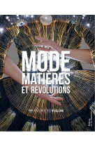 MODE, MATIERES ET REVOLUTIONS - PAR PREMIERE VISION