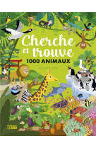 CHERCHE ET TROUVE 1000 ANIMAUX