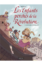 LES ENFANTS PERCHES DE LA REVOLUTION - L-AFFAIRE REVEILLON - VOL01