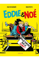 EDDIE ET NOE - T01 - PLUS CHAUDS QUE LE CLIMAT !