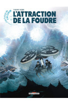 LES FUTURS DE LIU CIXIN - T07 - L-ATTRACTION DE LA FOUDRE