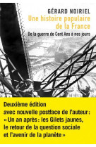 UNE HISTOIRE POPULAIRE DE LA FRANCE - DE LA GUERRE DE CENT ANS A NOS JOURS