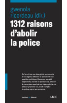 1312 raisons d'abolir la police