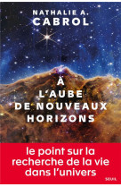 A L-AUBE DE NOUVEAUX HORIZONS