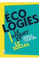 ECOLOGIES - LE VIVANT ET LE SOCIAL