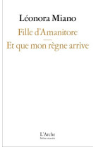 FILLE D AMANITORE / ET QUE MON REGNE ARRIVE