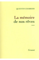 LA MEMOIRE DE NOS REVES