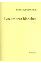 LES OMBRES BLANCHES