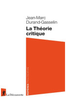 LA THEORIE CRITIQUE